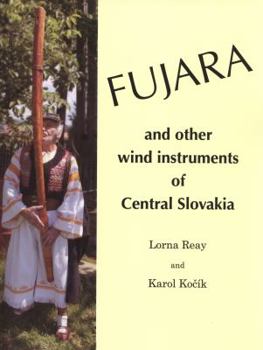 Fujara and Other Wind Instruments of Central Slovakia
