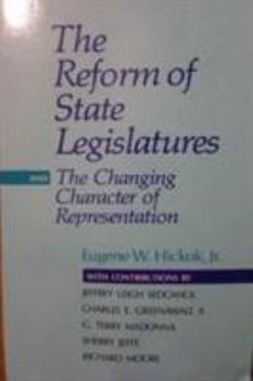 Paperback The Reform of State Legislatures and the Changing Character of Representation Book