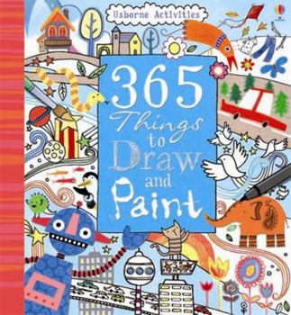 Paperback 365 Things to Draw and Paint. Fiona Watt Book