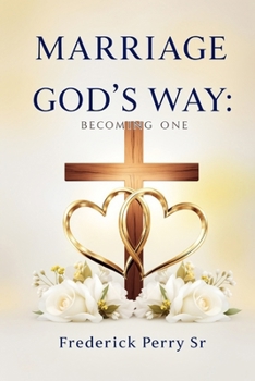 Paperback Marriage God's Way: Becoming One Book