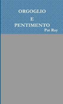 Paperback Orgoglio e pentimento [Italian] Book