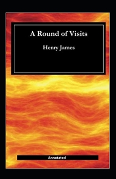 Paperback A Round Of Visits Annotated Book