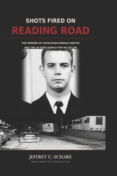 Shots Fired on Reading Road: A Murdered Cincinnati Policeman and the 44-Year Search for His Killer
