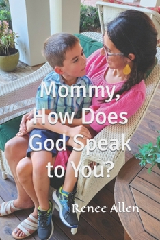 Paperback Mommy, How Does God Speak to You? Book