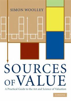 Paperback Sources of Value: A Practical Guide to the Art and Science of Valuation Book