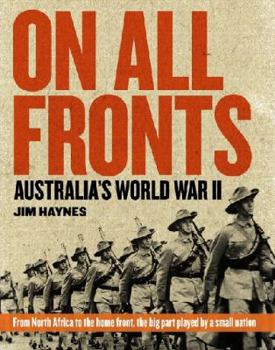 Paperback On All Fronts: Australia's Participation in World War II Book