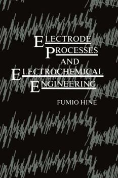 Paperback Electrode Processes and Electrochemical Engineering Book