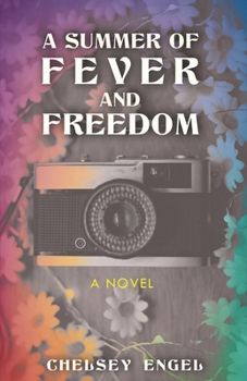 Paperback A Summer of Fever and Freedom Book