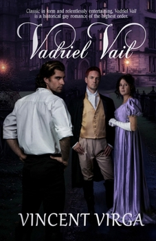 Vadriel Vail - Book #2 of the Gaywyck Trilogy