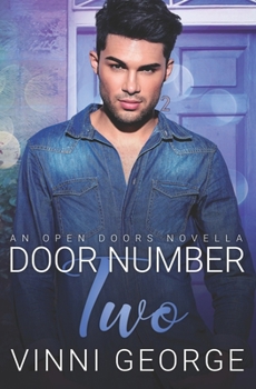 Door Number Two: An Open Doors Novella - Book #1.5 of the Open Doors