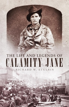 Hardcover Life and Legends of Calamity Jane Book