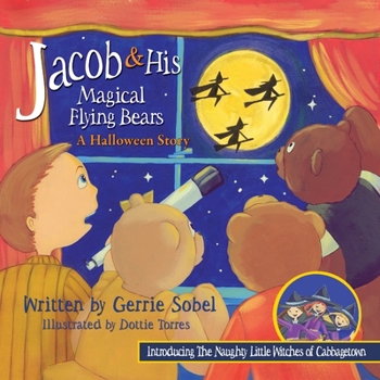 Paperback Jacob & His Magical Flying Bears, A Halloween Story Book
