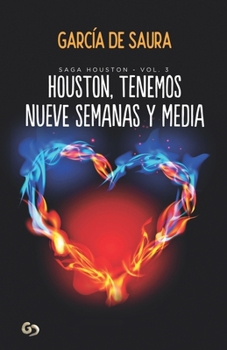 Paperback Houston, tenemos nueve semanas y media [Spanish] Book