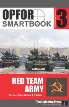 Paperback OPFOR SMARTbook 3 - Red Team Army by Christopher E. Larsen (2015-05-04) Book