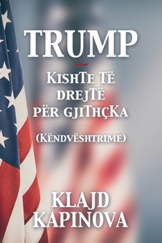 Paperback TRUMP kishte të drejtë për gjithçka [Albanian] Book