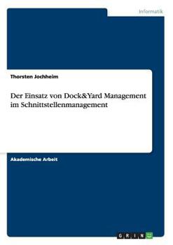 Paperback Der Einsatz von Dock&Yard Management im Schnittstellenmanagement [German] Book