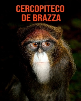 Paperback Cercopiteco de Brazza: Im?genes asombrosas y datos curiosos [Spanish] Book