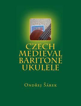 Paperback Czech Medieval Baritone Ukulele Book