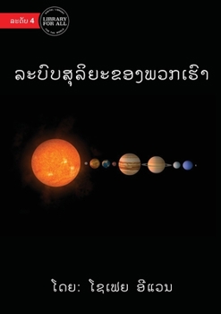 Paperback Our Solar System - ລະບົບສຸລິຍະຂອງພວກເŷ [Lao] Book