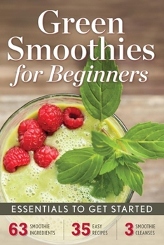 Paperback Green Smoothies for Beginners: Essentials to Get Started Book