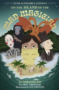 Paperback On the Island of the Mad Magician: An interactive tale from the Realm of Goblin Book