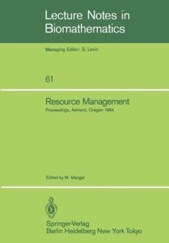 Paperback Resource Management: Proceedings of the Second Ralf Yorque Workshop Held in Ashland, Oregon, July 23-25, 1984 Book