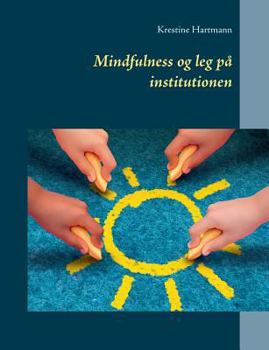 Paperback Mindfulness og leg på institutionen [Danish] Book