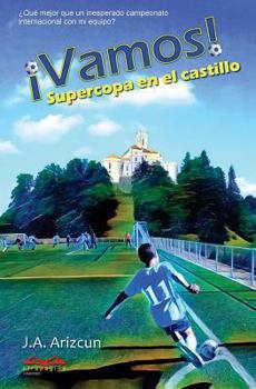 Paperback Supercopa en el castillo. ¡VAMOS! 2 [Spanish] Book