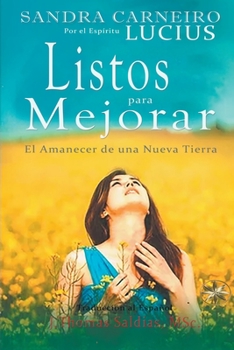 Paperback Listos para Mejorar: El Amanecer de una Nueva Tierra [Spanish] Book