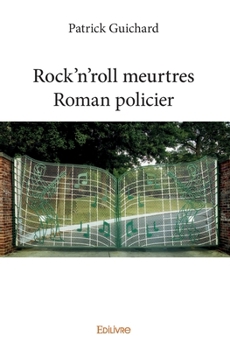 Paperback Rock'n'roll meurtres - Roman policier [French] Book