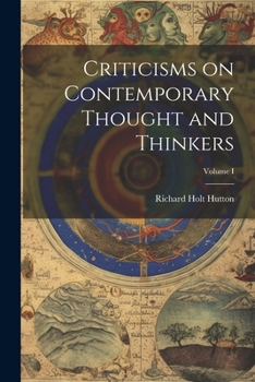 Paperback Criticisms on Contemporary Thought and Thinkers; Volume I Book