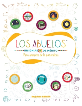 Insignias de Me´rito de los abuelos (TM) Para amantes de la naturaleza (Spanish Edition)