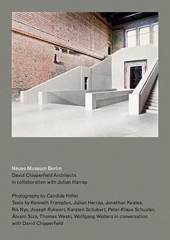 Paperback Neues Museum, Berlin: David Chipperfield Architects in Collaboration with Julian Harrap. Photographed by Candida Höfer. Book