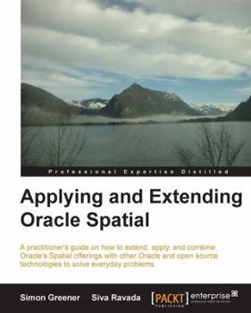 Paperback Applying and Extending Oracle Spatial Book