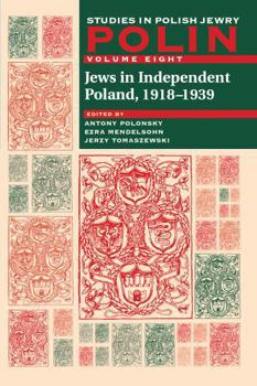 Paperback Polin: Studies in Polish Jewry Volume 8: Jews in Independent Poland, 1918-1939 Book