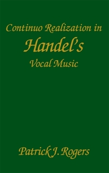 Paperback Continuo Realization in Handel's Vocal Music Book