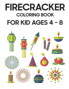 Paperback Firecracker Coloring Book: For Kid Ages 4 - 8 Book