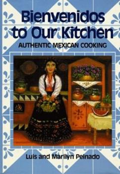 Hardcover Bienvenidos to Our Kitchen: Authentic Mexican Cooking Book