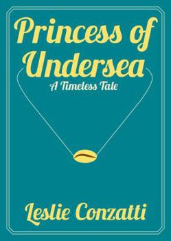 Paperback Princess of Undersea: A Timeless Tale (Timeless Tales) Book