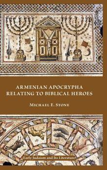 Hardcover Armenian Apocrypha Relating to Biblical Heroes Book