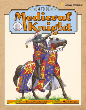 Hardcover How to Be a Medieval Knight Book