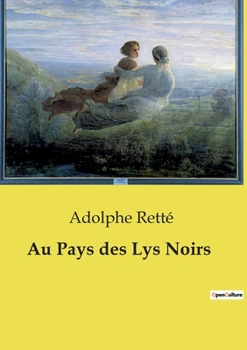 Paperback Au Pays des Lys Noirs [French] Book