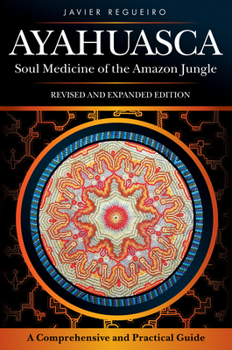 Paperback Ayahuasca: Soul Medicine of the Amazon Jungle Book
