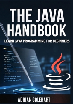 Paperback The Java Handbook: Learn Java Programming for Beginners Book