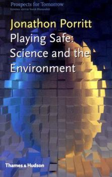 Paperback Playing Safe: Science and the Environment Book