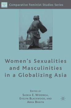 Hardcover Women's Sexualities and Masculinities in a Globalizing Asia Book