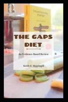 Paperback The Gaps Diet: An Evidence-Based Review Book