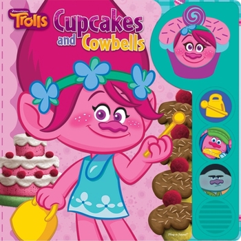 Board book DreamWorks Trolls: Cupcakes and Cowbells Sound Book: Cupcakes and Cowbells [With Battery] Book