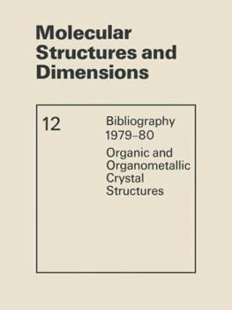 Paperback Molecular Structures and Dimensions: Bibliography 1979-80 Organic and Organometallic Crystal Structures Book