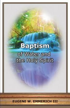 Paperback Baptism: Of Water and the Holy Spirit Book